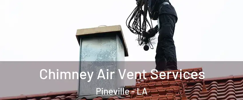  Chimney Air Vent Services Pineville - LA