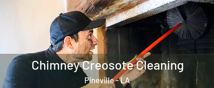  Chimney Creosote Cleaning Pineville - LA