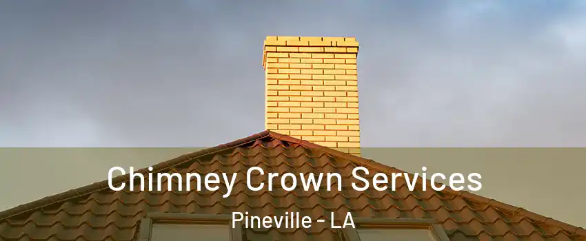  Chimney Crown Services Pineville - LA