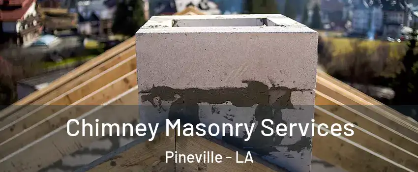  Chimney Masonry Services Pineville - LA