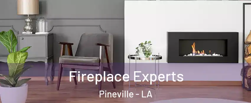  Fireplace Experts Pineville - LA