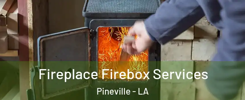  Fireplace Firebox Services Pineville - LA
