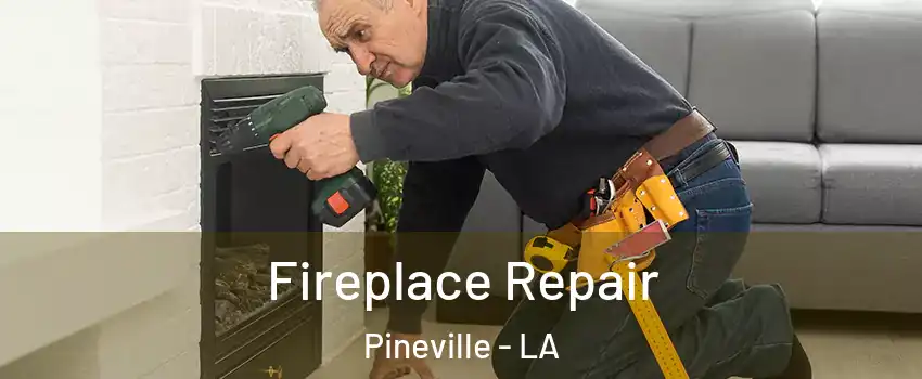  Fireplace Repair Pineville - LA