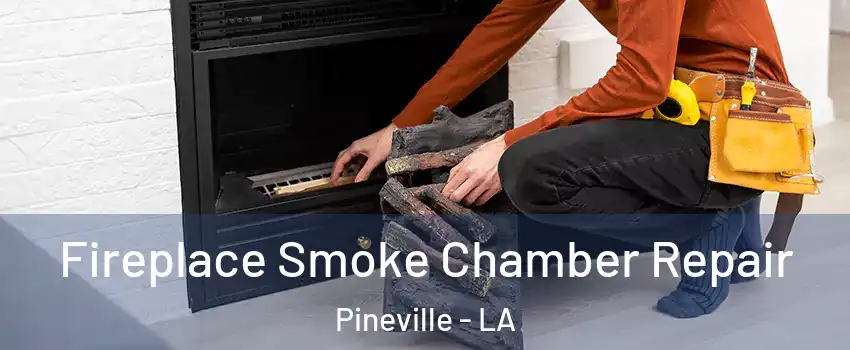  Fireplace Smoke Chamber Repair Pineville - LA