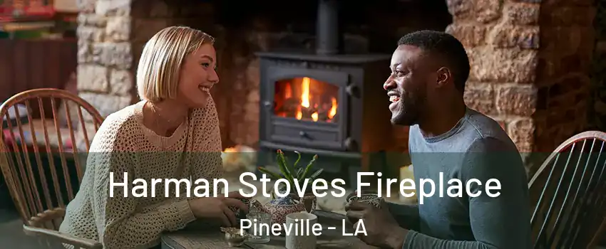  Harman Stoves Fireplace Pineville - LA